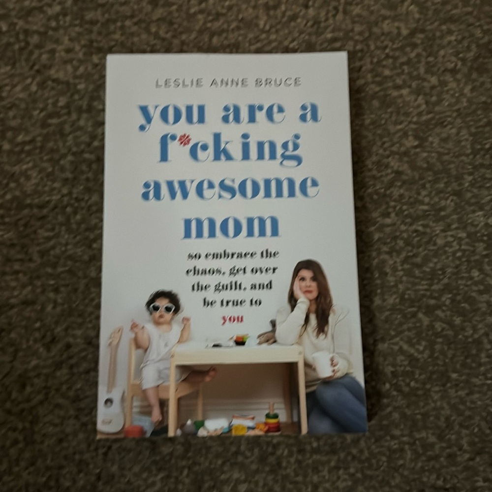 You are a fucking awesome mom